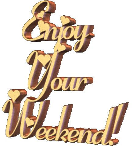 Have A Great Weekend Gif - IceGif