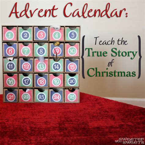 SweeterThanSweets: Advent Calendar: Teach the True Story of Christmas (Tutorial)