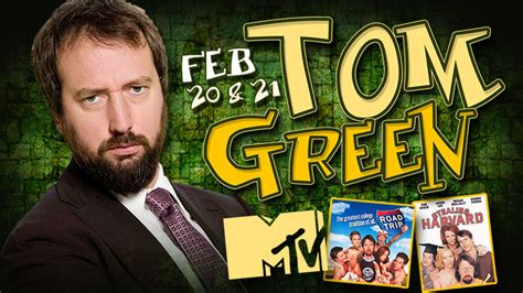 Tom Green: "Road Trip" "Charlie's Angels" "Tom Green Live" in