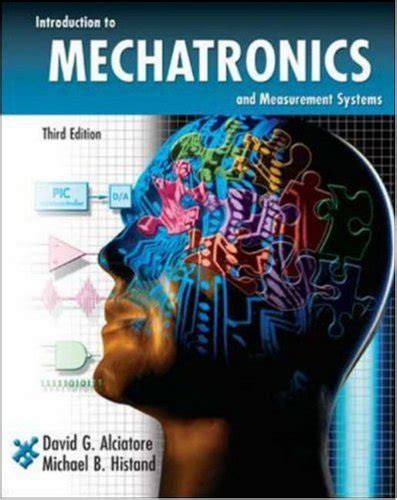 Introduction to Mechatronics and Measurement Systems (Engineering Series) - David G. Alciatore ...