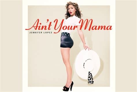 Jennifer Lopez unveils her new single ‘AIN’T YOUR MAMA’ - MarkMeets ...