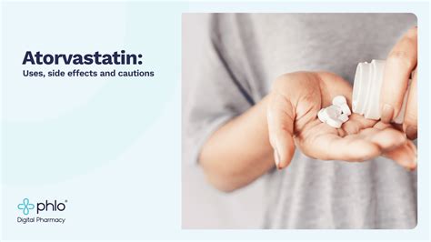 Atorvastatin: uses and side effects | Phlo Blog