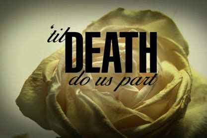 Till Death Do Us Part Quotes. QuotesGram