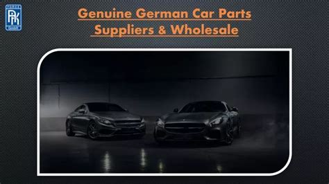 PPT - nuine German Car Parts Suppliers & Wholesale PowerPoint ...