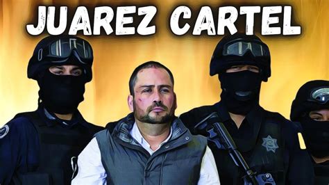 The Rise of the Juarez Cartel - YouTube