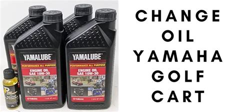 Change Oil Yamaha Golf Cart & Best Oil Change Kit in 2024