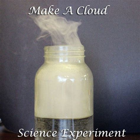 Make your own Cloud with this fun Science Experiment! | Fun science ...