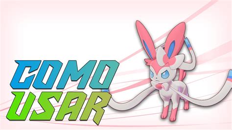 COMO USAR SYLVEON! | Pokémon Sword & Shield Competitivo - YouTube