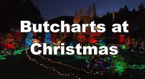 Butchart Gardens at Christmas - Victoria's Best Places