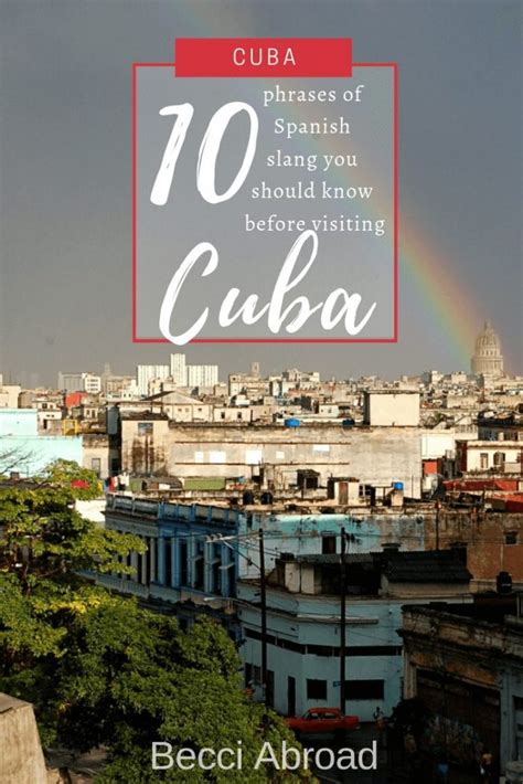 10 phrases of Cuban slang you should know before visiting Cuba - Becci Abroad