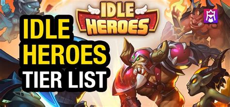 Idle Heroes Tier List (November 2024): Best Heroes for PVE & PVP