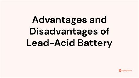 Advantages and Disadvantages of Lead-Acid Battery