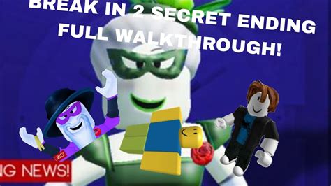 BREAK IN 2 SECRET ENDING FULL WALKTHROUGH! -ROBLOX BREAK IN STORY 2 ...