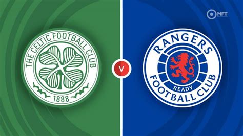 Celtic vs Rangers Prediction and Betting Tips