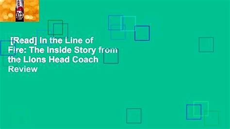 [Read] In the Line of Fire: The Inside Story from the Lions Head Coach Review - video Dailymotion