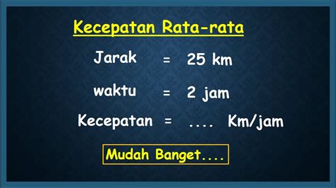 Rumus Kecepatan Rata Rata – Ujian