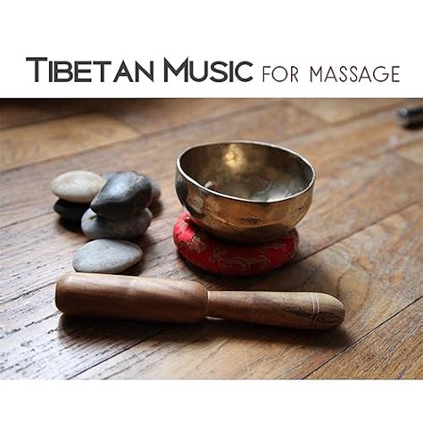 Tibetan Music for Massage – Stress Relief Sounds, Spa Music, Relaxation Wellness, Peaceful Mind ...