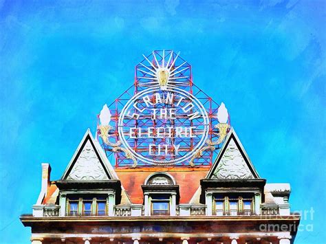 Scranton - The Electric City - Sign Photograph by Janine Riley - Pixels