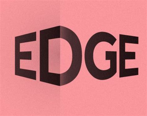 I like these…. EDGE is a good word and has some connection to us at the ...