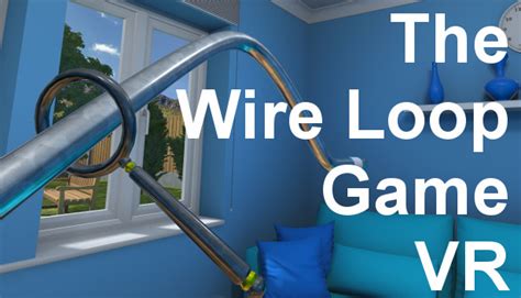 The Wire Loop Game VR on Steam