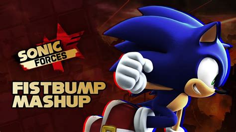 Sonic Forces - Fistbump Mashup - YouTube