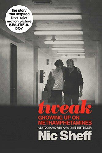 Tweak: Growing Up on Methamphetamines eBook : Sheff, Nic: Amazon.ca: Kindle Store