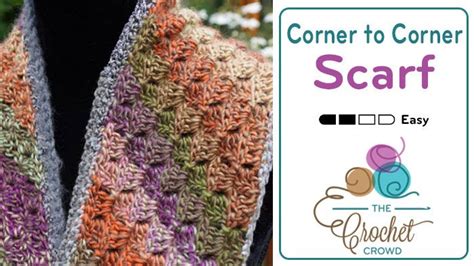 Corner To Corner Scarf + Tutorial (The Crochet Crowd) | Scarf crochet pattern, Crochet tutorial ...