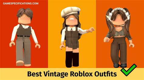 6 Vintage Roblox Outfits To Get Classy Vibe - Game Specifications