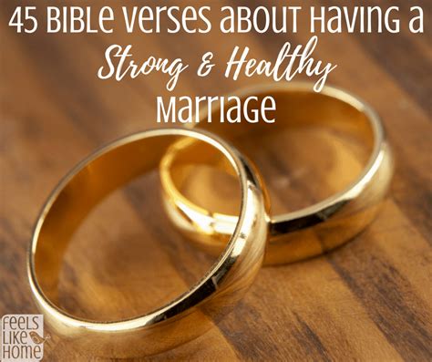 45 Bible Verses About Having A Strong & Healthy Marriage