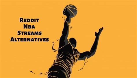 Reddit NBA Streams Alternatives To Watch NBA Online