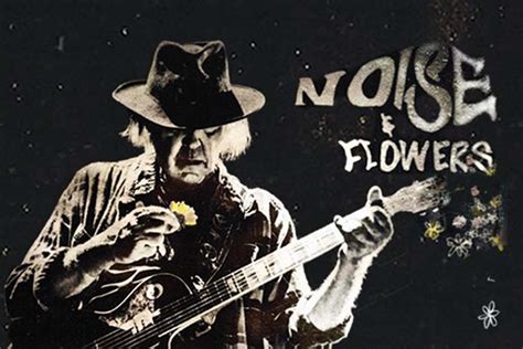 “Noise & Flowers”: Neil Young y el homenaje a su mánager que falleció ...