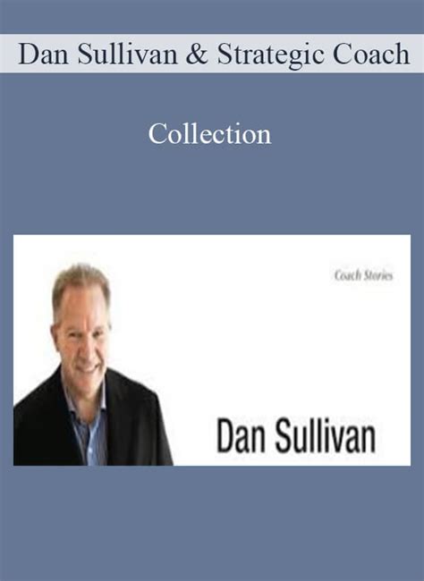 Dan Sullivan & Strategic Coach - Collection - IMCourse: Download Online ...