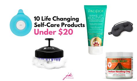 10 Life-Changing Self Care Products You Need to Try - jk Style