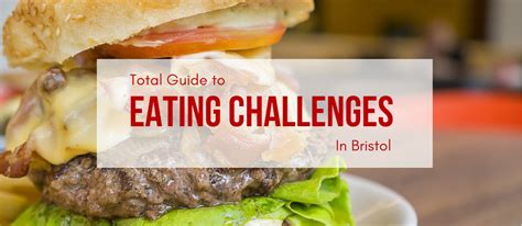 Eating Challenges in Bristol | Food Challenges Near Me