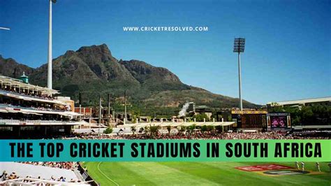 The Top 5 Cricket Stadiums in South Africa - Cricket Resolved