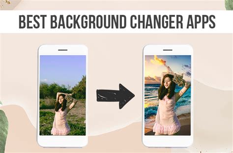 Best Background Changer Apps of 2022 [Free & Paid]