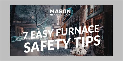 Blog - 7 Easy Furnace Safety Tips