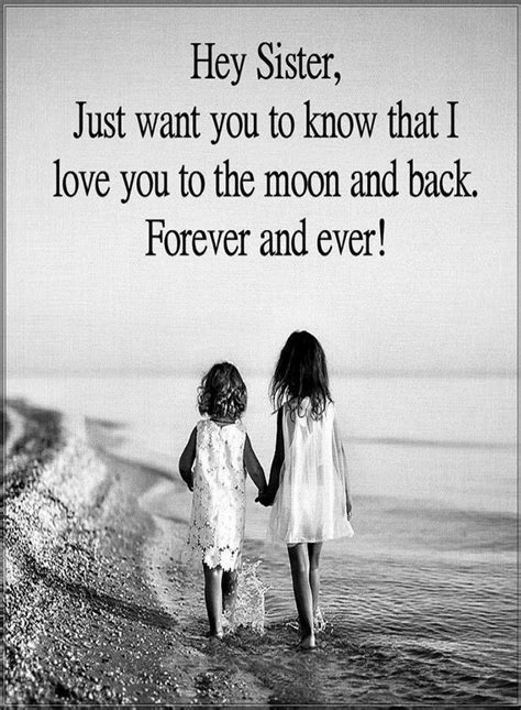 Sister Quotes Hey sister just want you know that I love you to be the moon and | Little sister ...