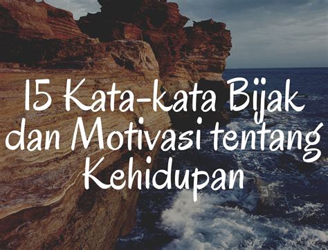 15 Kata-kata Bijak dan Motivasi Pembangkit Semangat Hidup Anda - Purwakarta News