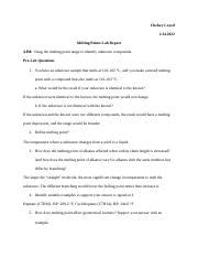 Melting Points 1 .docx - Chelsey Loyed 2.14.2022 Melting Points Lab Report AIM: Using the ...