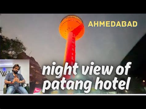 The Night View Of Patang Hotel In Ahmedabad ...