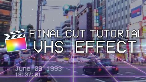 Create VHS Effect - 80s/90s Look On Your Footage! (Final Cut Pro, No Plugins) - YouTube