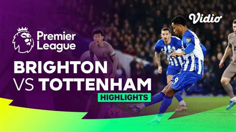 Brighton vs Tottenham - Highlights | Premier League 23/24 | Vidio