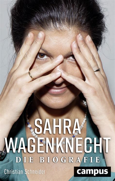 Sahra Wagenknecht, ein Buch von Christian Schneider - Campus Verlag