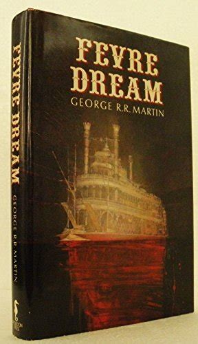 Fevre Dream by Martin, George: new Hardcover (2004) | GoldenWavesOfBooks