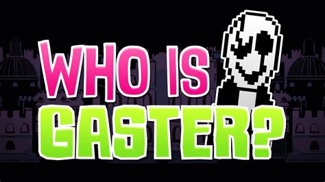 Who is Gaster? (Undertale Theory) w/ IWRGaming - YouTube