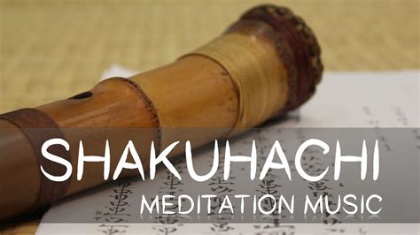 Shakuhachi Japanese Bamboo Flute Meditation & Relaxation Music ...