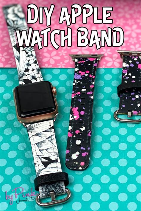 DIY Apple Watch Band With Cricut Infusible Ink in 2023 | Apple watch ...