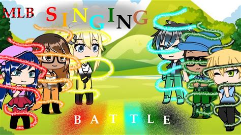 Miraculous Ladybug Gacha Life Singing Battle