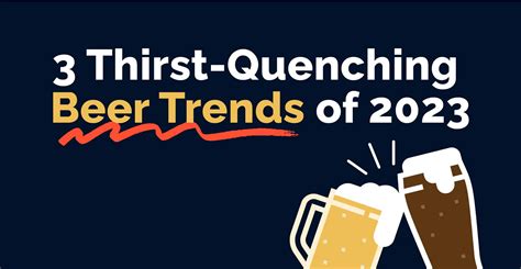 3 Thirst-Quenching Beer Trends of 2023 - Inspira Marketing